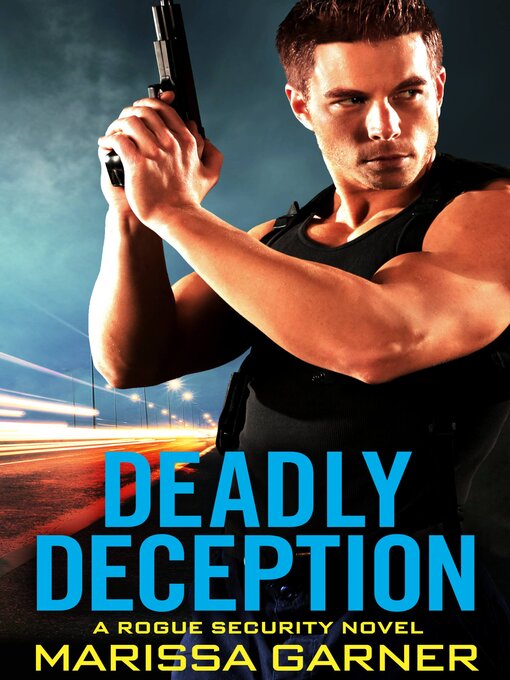 Title details for Deadly Deception by Marissa Garner - Available